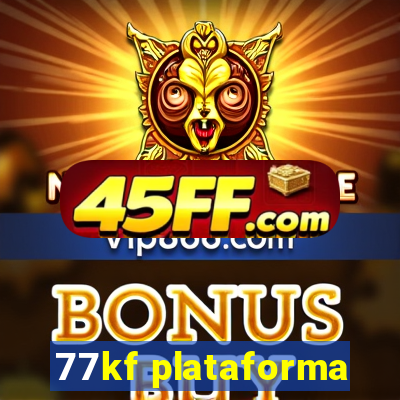 77kf plataforma